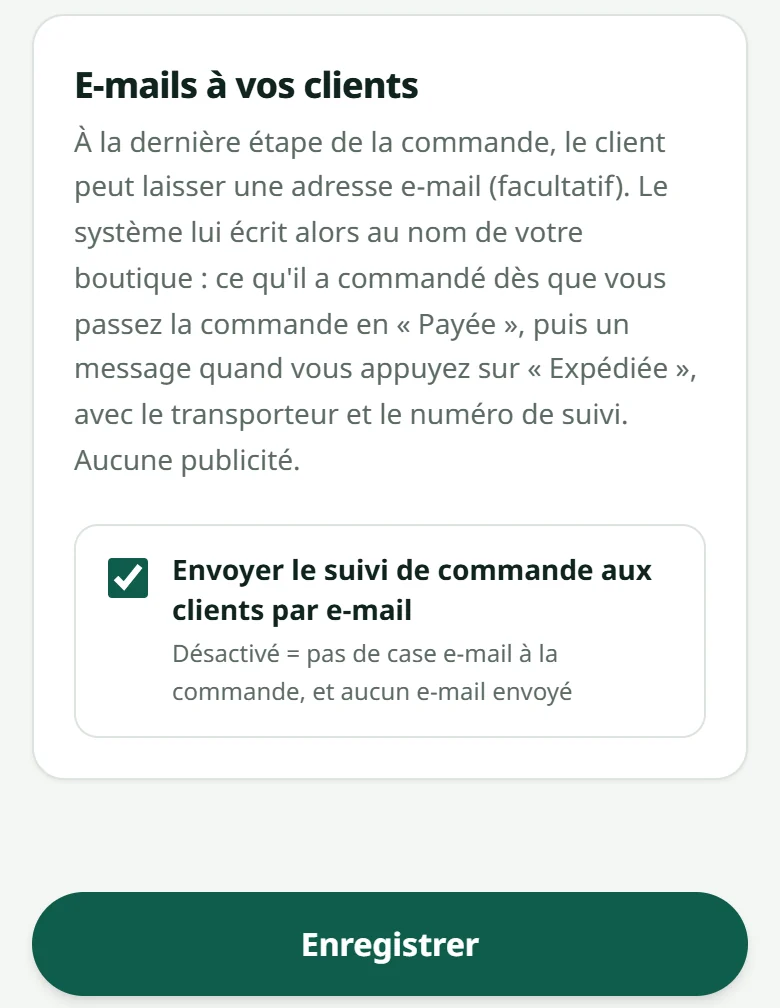 « Paramètres » → « Notifications » : l'encadré « E-mails à vos clients » et l'interrupteur « Envoyer le suivi de commande aux clients par e-mail » — c'est ici qu'on le désactive.